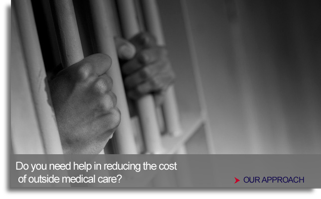 OUR APPROACH – Total Inmate Medical Budget Protection